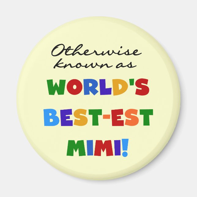 Andernfalls bekannt als Geschenke Gut-est Mimi Magnet (Vorne)