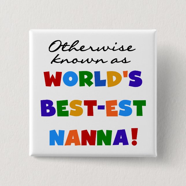 Andernfalls bekannt als Geschenke Gut-est Nanna Button (Vorderseite)