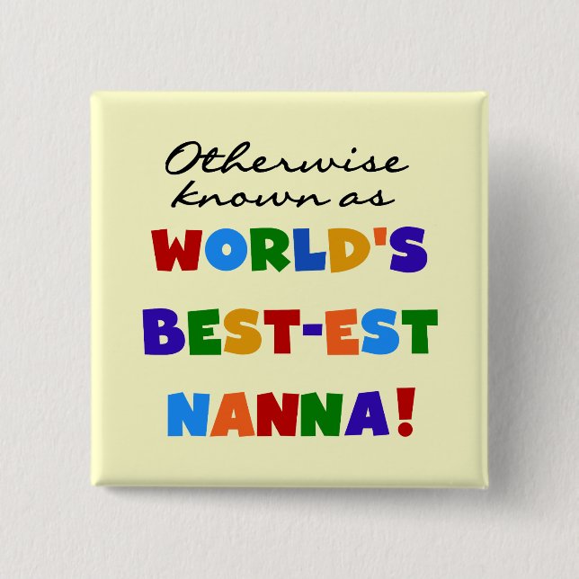 Andernfalls bekannt als Geschenke Gut-est Nanna Button (Vorderseite)