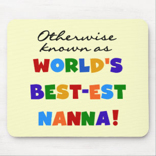 Andernfalls bekannt als Geschenke Gut-est Nanna Mousepad