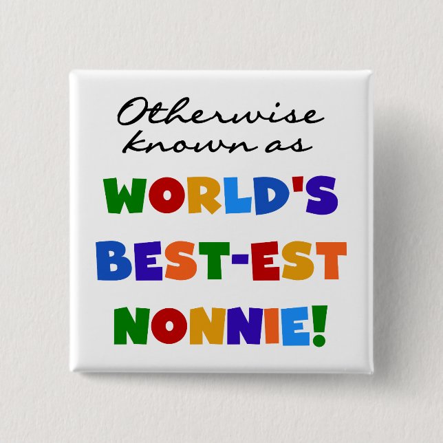 Andernfalls bekannt als Geschenke Gut-est Nonnie Button (Vorderseite)