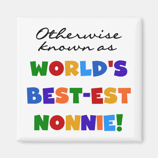 Andernfalls bekannt als Geschenke Gut-est Nonnie Magnet (Vorne)