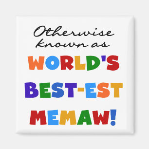 Andernfalls bekannt als Gut-est Memaw der Welt Magnet