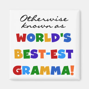 Andernfalls bekannt als T - Shirts Gut-est Gramma Magnet