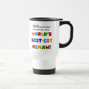 Andernfalls bekannt als T-Shirts Gut-est Memaw Reisebecher