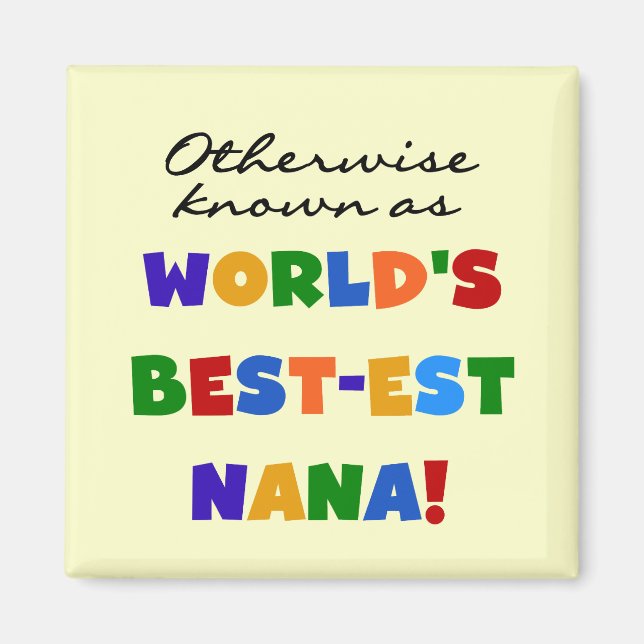 Andernfalls bekannt als T-Shirts Gut-est Nana Magnet (Vorne)