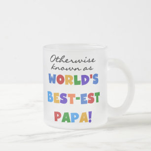 Andernfalls die bekanntesten Papa Tshirts und Gesc Mattglastasse
