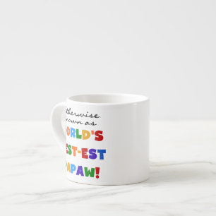 Andernfalls die bekanntesten Papaw-T - Shirt und G Espressotasse