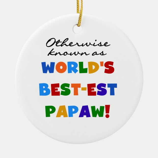 Andernfalls die bekanntesten Papaw-T - Shirt und G Keramikornament (Vorne)