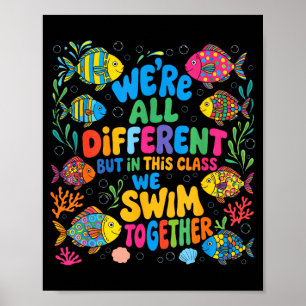 Anders, aber in dieser Klasse schwimmen wir zusamm Poster