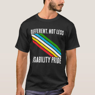 Anders Nicht Weniger Behinderungsstolz-Bewusstsein T-Shirt