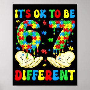 Anders Sein 67 Autismus-Bewusstsein Six Seven Poster