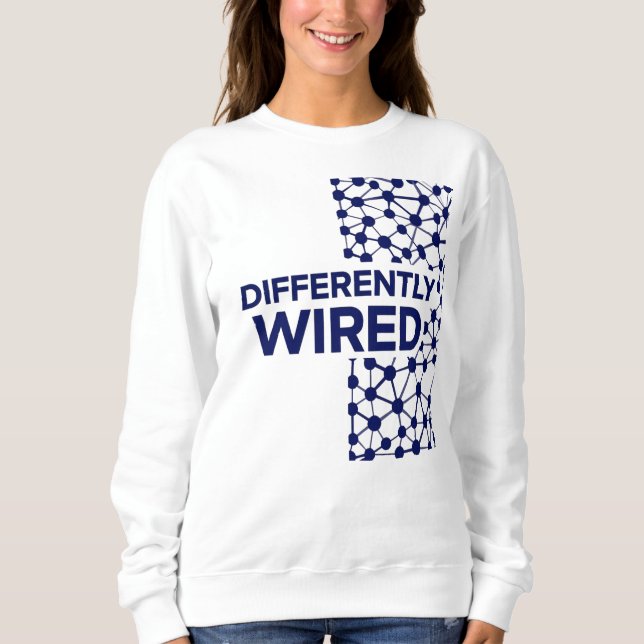 Anders Verdrahtet – Autismus-Bewusstseinsmonat Bla Sweatshirt (Vorderseite)