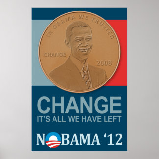 ÄNDERUNG: Es ist alles, was wir NOBAMA '12 Plakat 