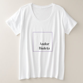 Andor Bioleta Große Größe T-Shirt