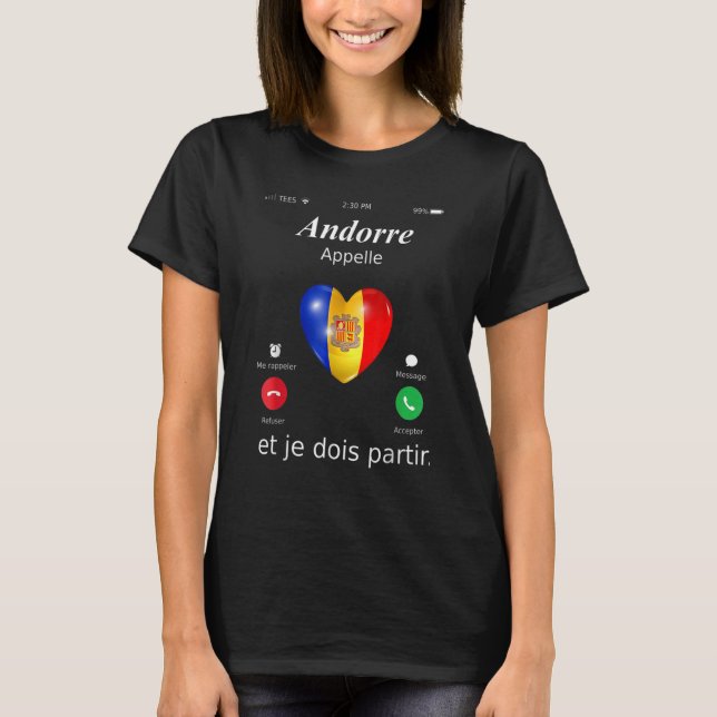 Andorre Appelle Et Je Dois Partir Andorre Andorr T-Shirt (Vorderseite)