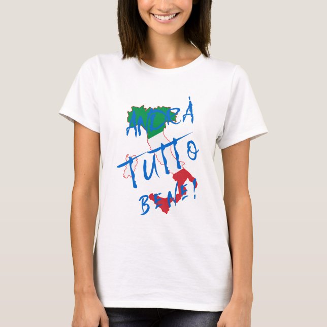 Andra Tutto Bene - Es wird in Ordnung sein T-Shirt (Vorderseite)