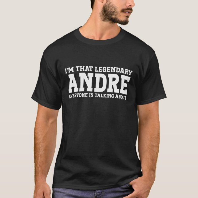 Andre Persönlicher Name Funny Andre T Shirt (Vorderseite)