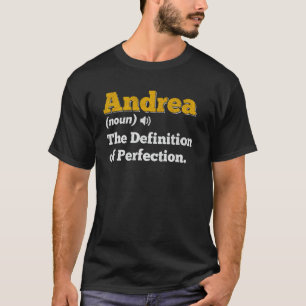Andrea Gift Name Personalisiert Geburtsname Defini T-Shirt