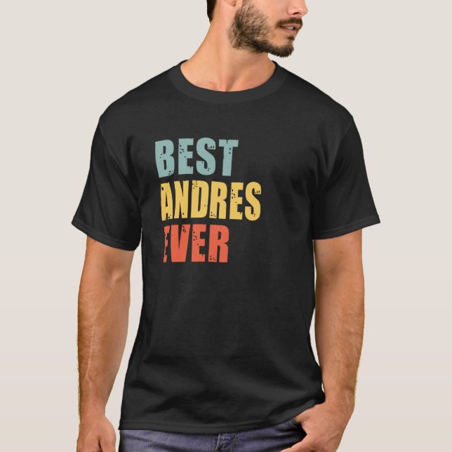Andres Best Ever Andres T-Shirt (Vorderseite)