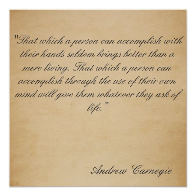 Andrew Carnegie Riches Philosophie Poster (Vorderseite)