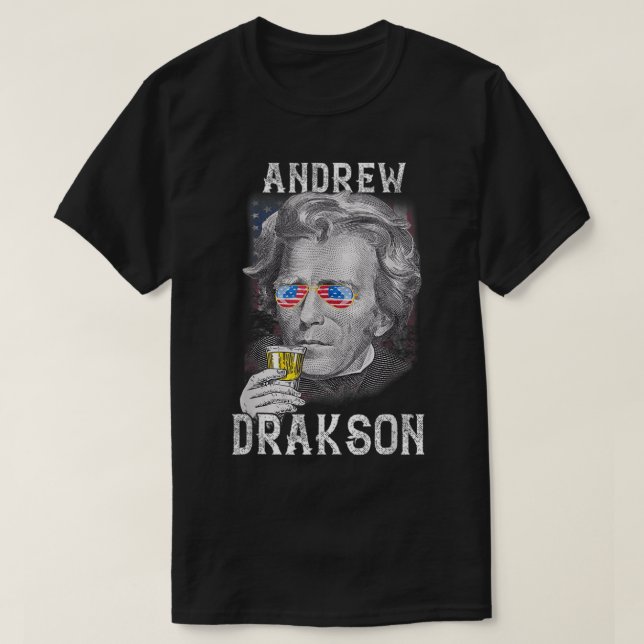 Andrew Jackson Drakson 4. Juli Drinking Beer U T-Shirt (Design vorne)