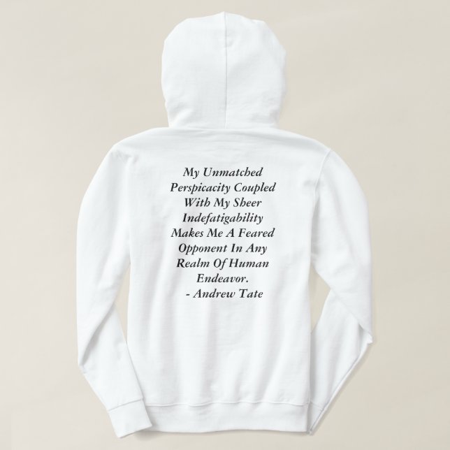 Andrew Tate Hoodie/Custom Designed/Quote by A.Tate Hoodie (Design Rückseite)