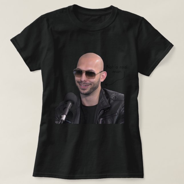 Andrew Tate ist kein echter Mann T-Shirt (Design vorne)