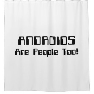 ANDROIDS sind auch Leute! Duschvorhang