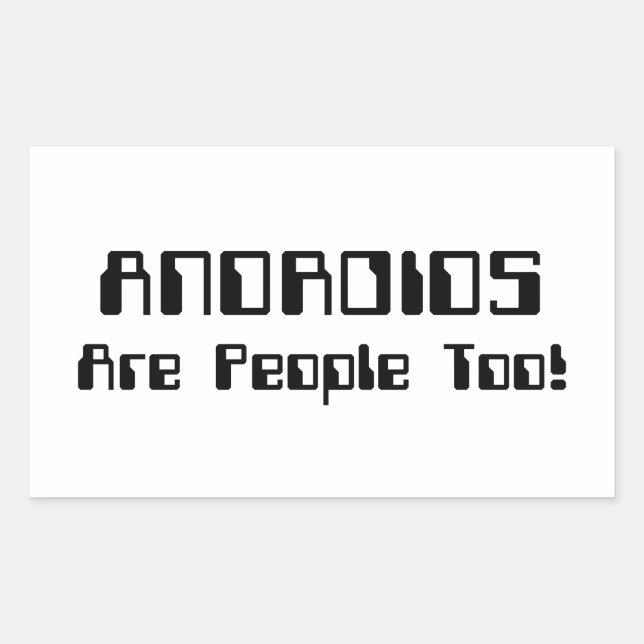 ANDROIDS sind auch Leute! Rechteckiger Aufkleber (Vorderseite)