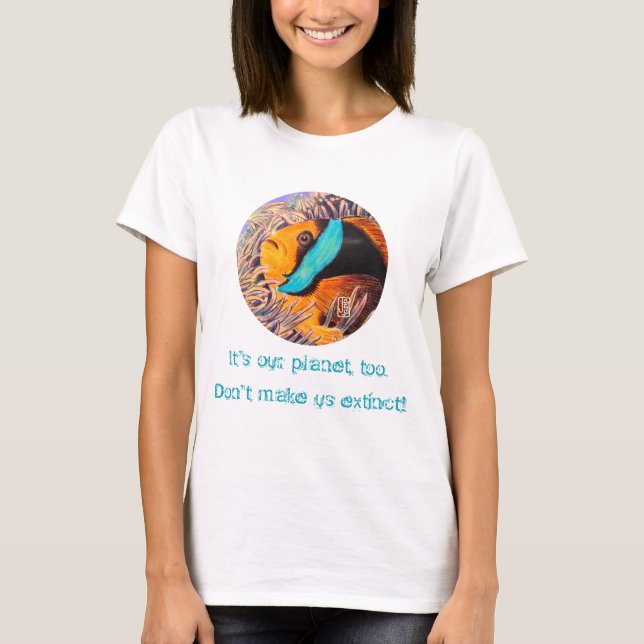 Anemone Fish "Es ist auch mein Planet!" T-Shirt (Vorderseite)