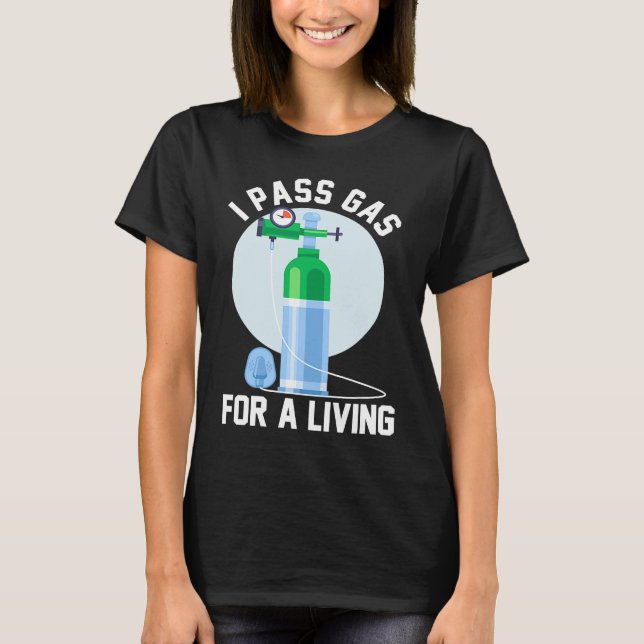 Anesthesia Doctor Anesthesiologist I Pass Gas For  T-Shirt (Vorderseite)