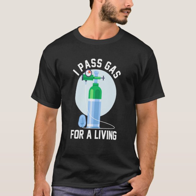 Anesthesia Doctor Anesthesiologist I Pass Gas For  T-Shirt (Vorderseite)