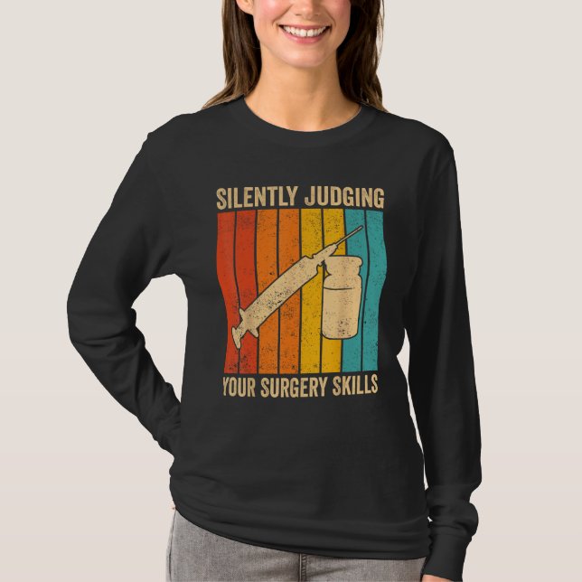 Anesthesiologist Anesthesiology Judging Your Surge T-Shirt (Vorderseite)