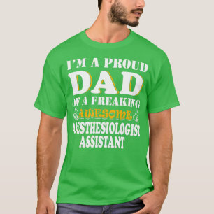 Anesthesiologist Assistant Dad Gifts Fatherx27s Da T-Shirt
