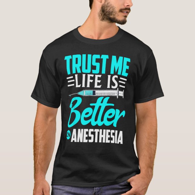 Anesthesiologist Trust Me  On Anesthesia T-Shirt (Vorderseite)