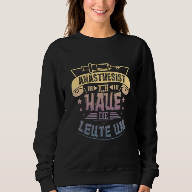 Anesthesist of anesthesia doctor of anesthesia sweatshirt (Vorderseite)