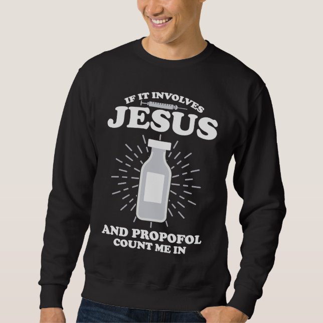 Anesthetist If It Involves Jesus Sweatshirt (Vorderseite)
