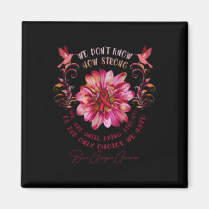 Aneurysma Awareness Blume Wir wissen nicht, wie st Magnet