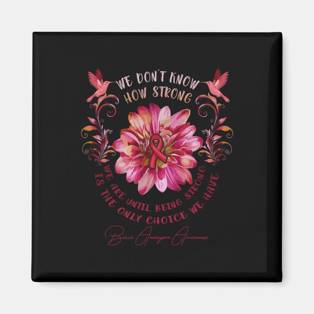 Aneurysma Awareness Blume Wir wissen nicht, wie st Magnet (Vorne)