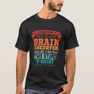 Aneurysma Operation Überleben Sensibilisierungsges T-Shirt