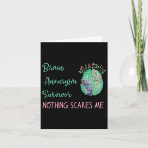 Aneurysma Survivor Nothing Scares Me 1 Karte