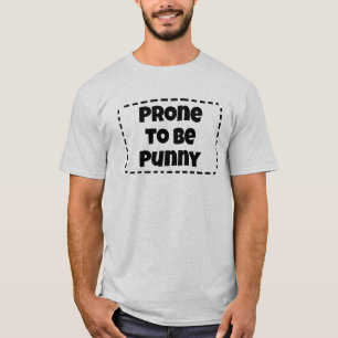 anfällig für Punny Funny T-Shirt