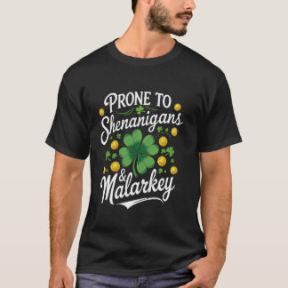 Anfällig für Schabernack & Unsinn T-Shirt