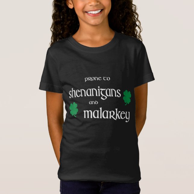 anfällig für Shenanigans und Malarkey Funny Irish  T-Shirt (Vorderseite)
