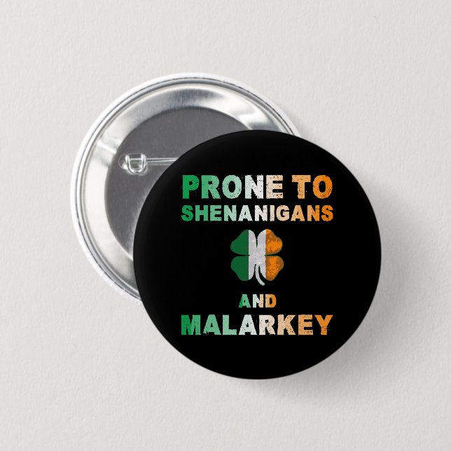 Anfällig für Shenanigans und Malarkey St Patricks  Button (Vorne & Hinten)