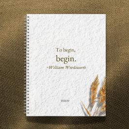 'Anfangen, anfangen ~ William Wordsworth' Notizbuch