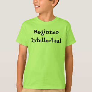 Anfängerisches intellektuelles Zitat T-Shirt