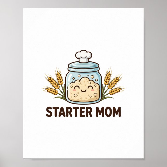 Anfangs-Mutter — Süßes Sauerteig-Starter-Glas für  Poster (Vorne)
