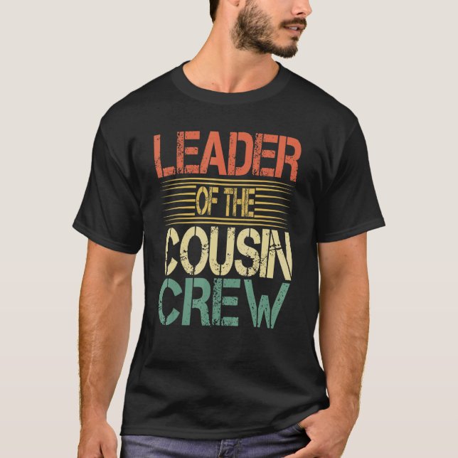 Anführer der Cousin-Crew 2 T-Shirt (Vorderseite)